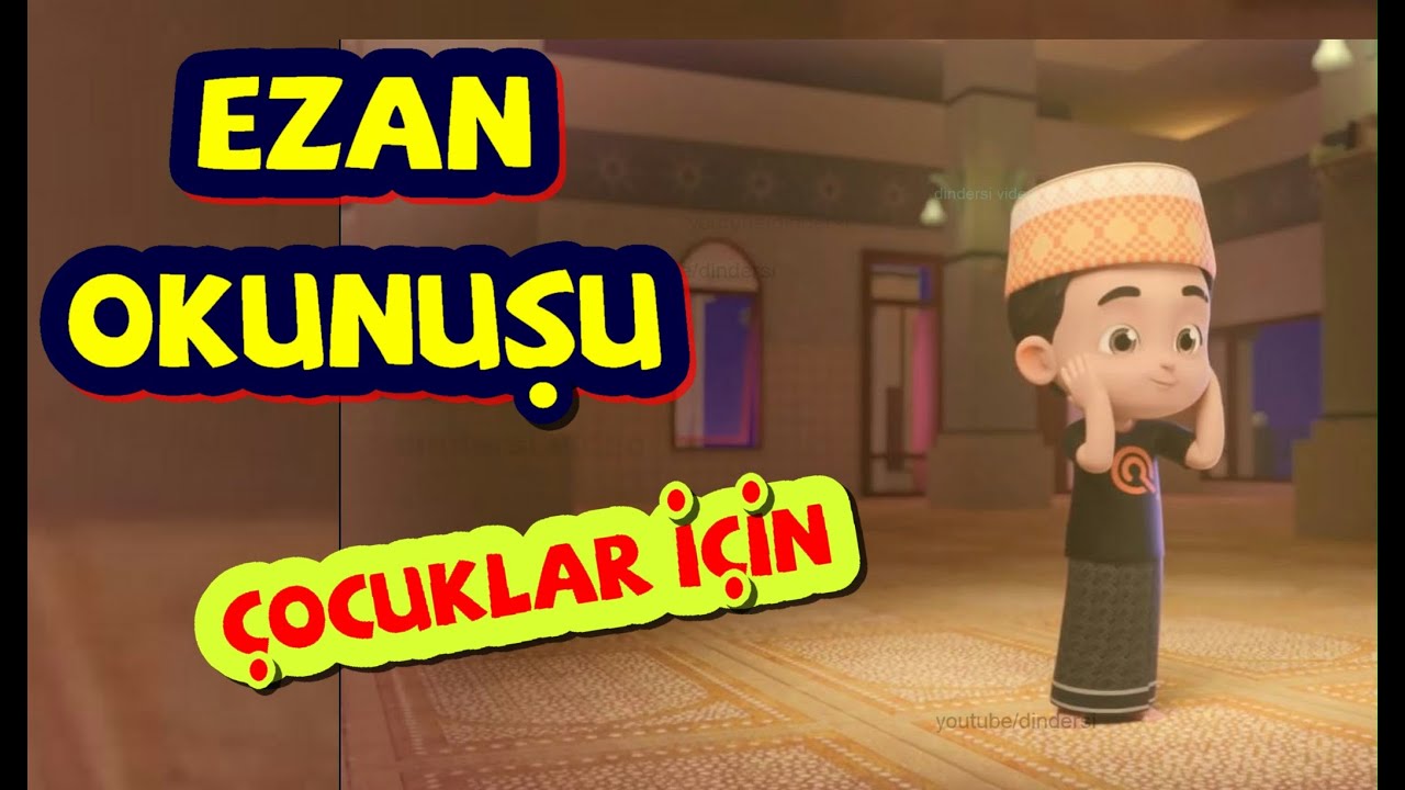 çocuklar için ezan - Azan for kids | Beautiful call to prayer-dindersi video
