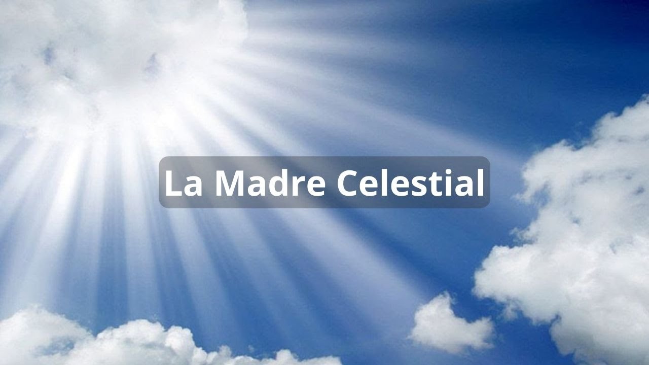 La Madre Celestial (Resumen)