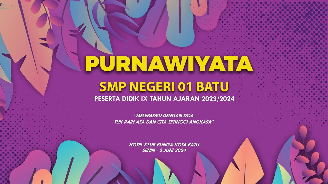 PURNAWIYATA KELAS IX ANGKATAN KE 45 - SMP NEGERI 01 BATU TAHUN 2024
