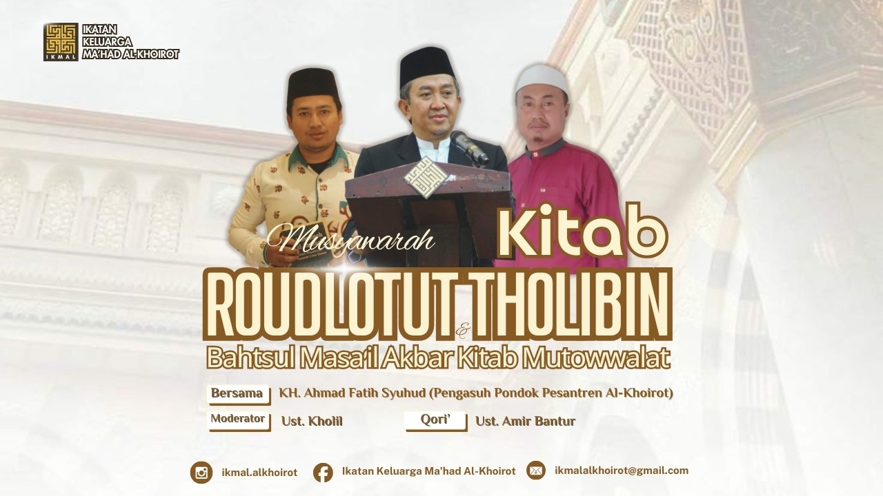 Musyawarah Kitab Roudlotut Tolibin & Bahtsul Masa'il Akbar ke-10 Muqoron
