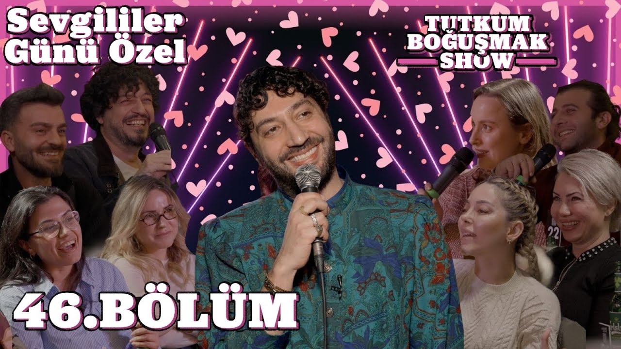 Tutkum Boğuşmak Show Sevgililer Günü Özel 💕| 46. Bölüm