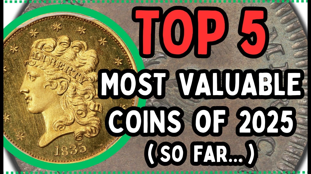 5 MOST VALUABLE COINS Sold in 2025 So Far! 🪙