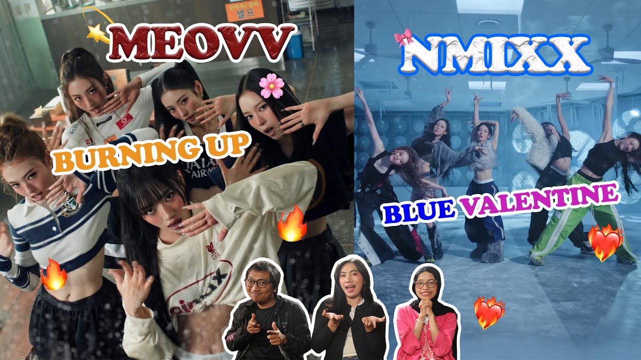 FANS BIG 3 + HYBE REACT TO MEOVV - BURNING UP & NMIXX - BLUE VALENTINE MV