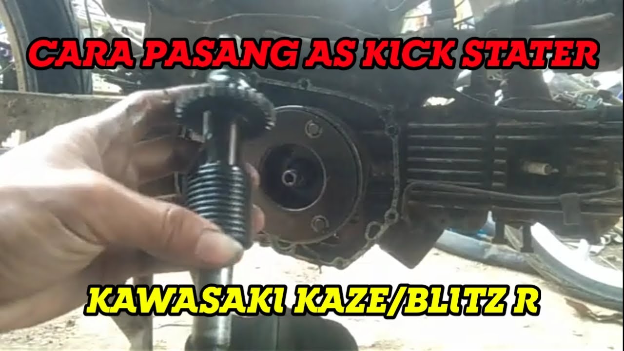 Cara Pasang Kick Stater Motor Kaze