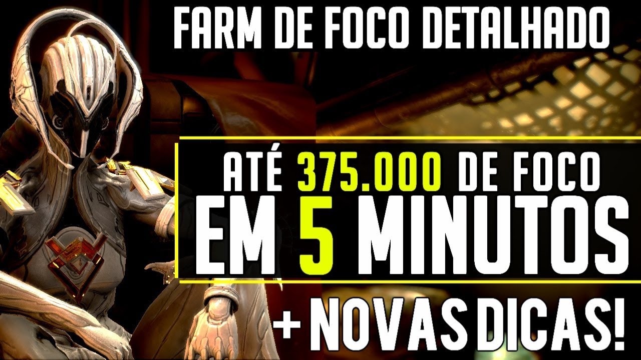Farmar Foco em 5 Minutos: Estratégia RÁPIDA e Novas Dicas | WARFRAME