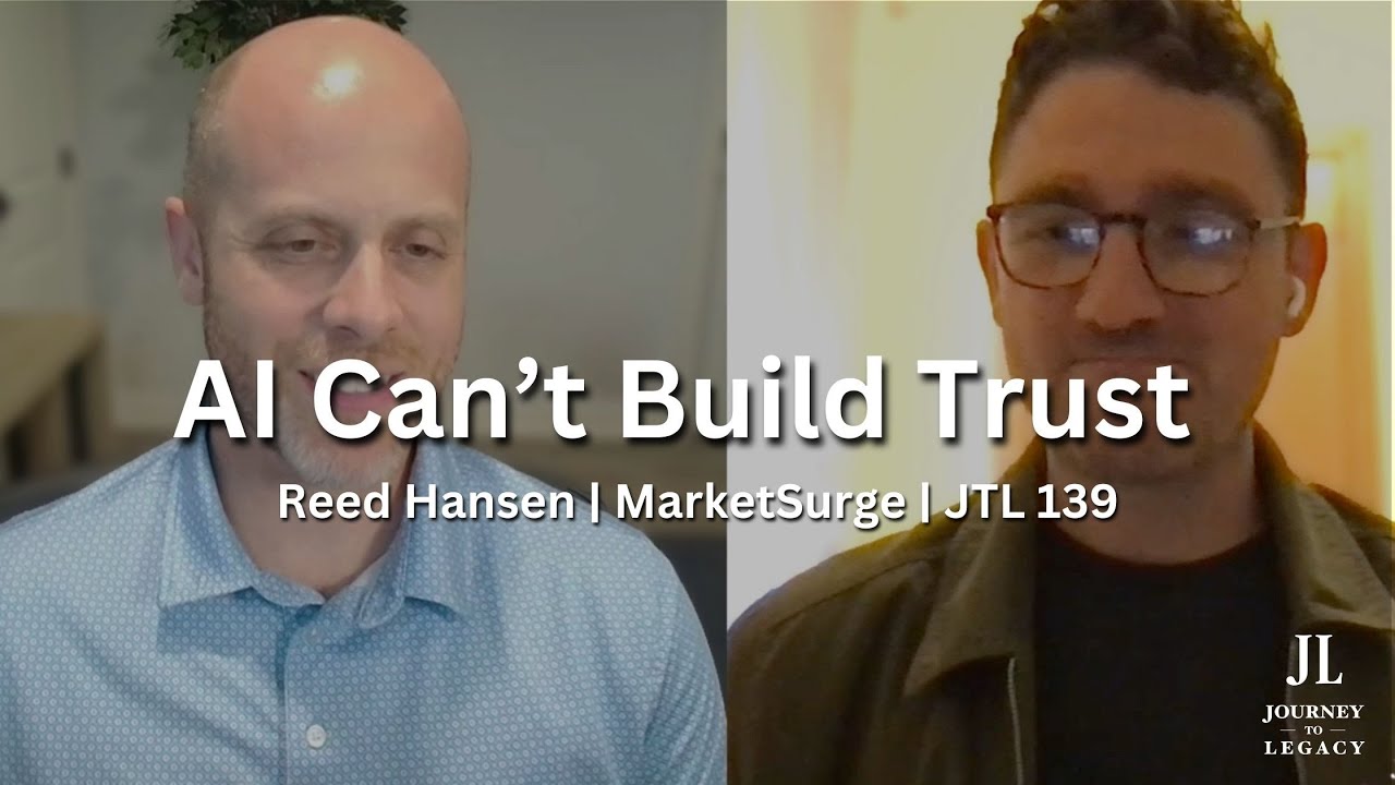 Why Trust Beats Tactics in Marketing (and Life) | Reed Hansen on the future of Marketing | JTL139