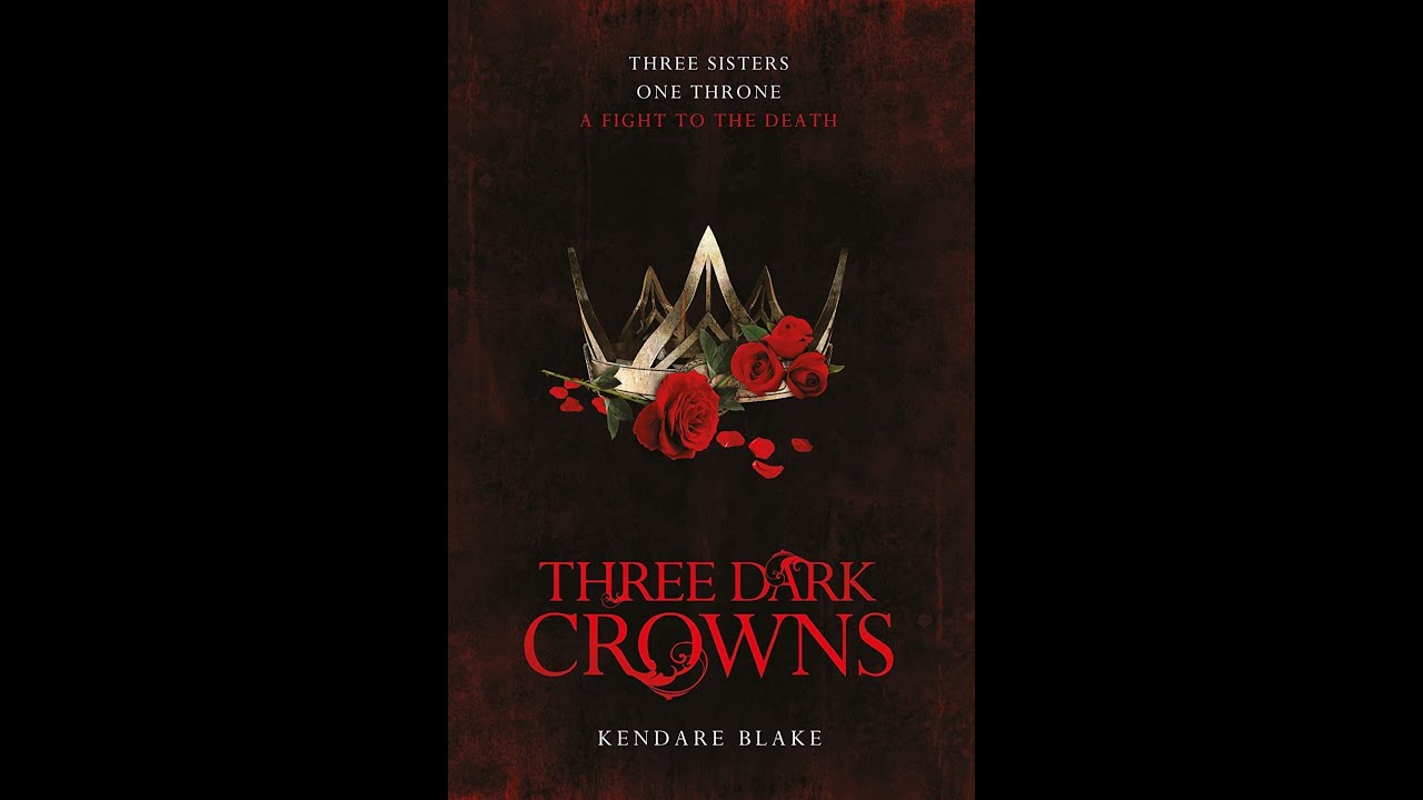 Plot summary, &ldquo;Three Dark Crowns&rdquo; by Kendare Blake in 6 Minutes - Book Review