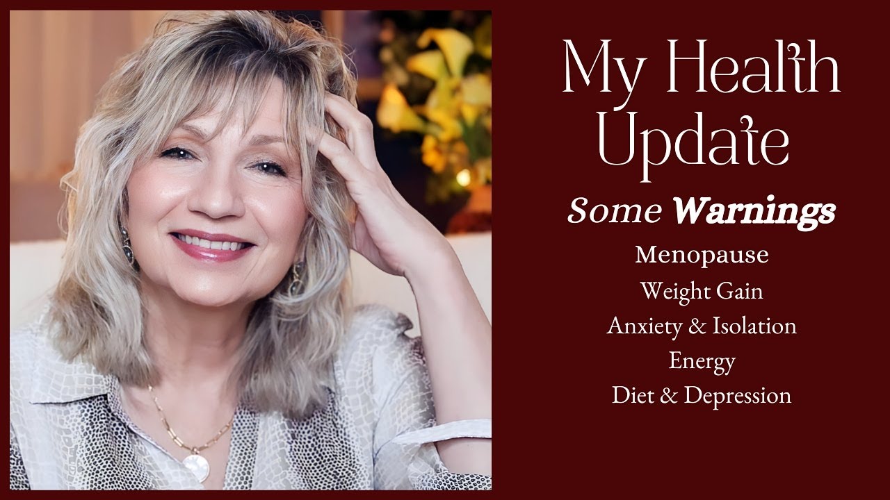 Health Update - What Every Woman Needs to Hear - Menopause, Diet & Anxiety