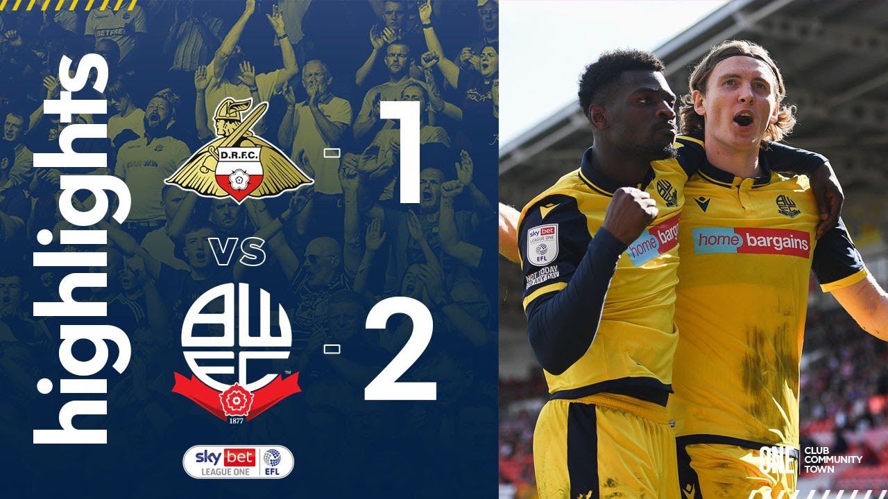 HIGHLIGHTS | Doncaster Rovers 1-2 Bolton Wanderers