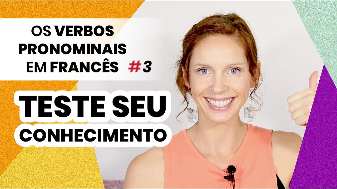 4 exercícios para testar seu conhecimento :) I Os verbos pronominais em francês I Céline Chevallier