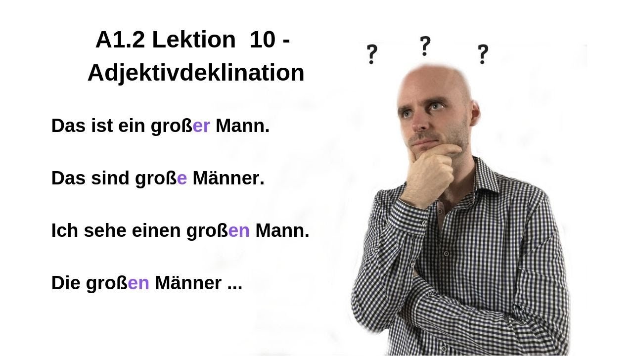Deutschkurs A1.2 Lektion 10 - Adjektivdeklination in 10 Minuten ;)