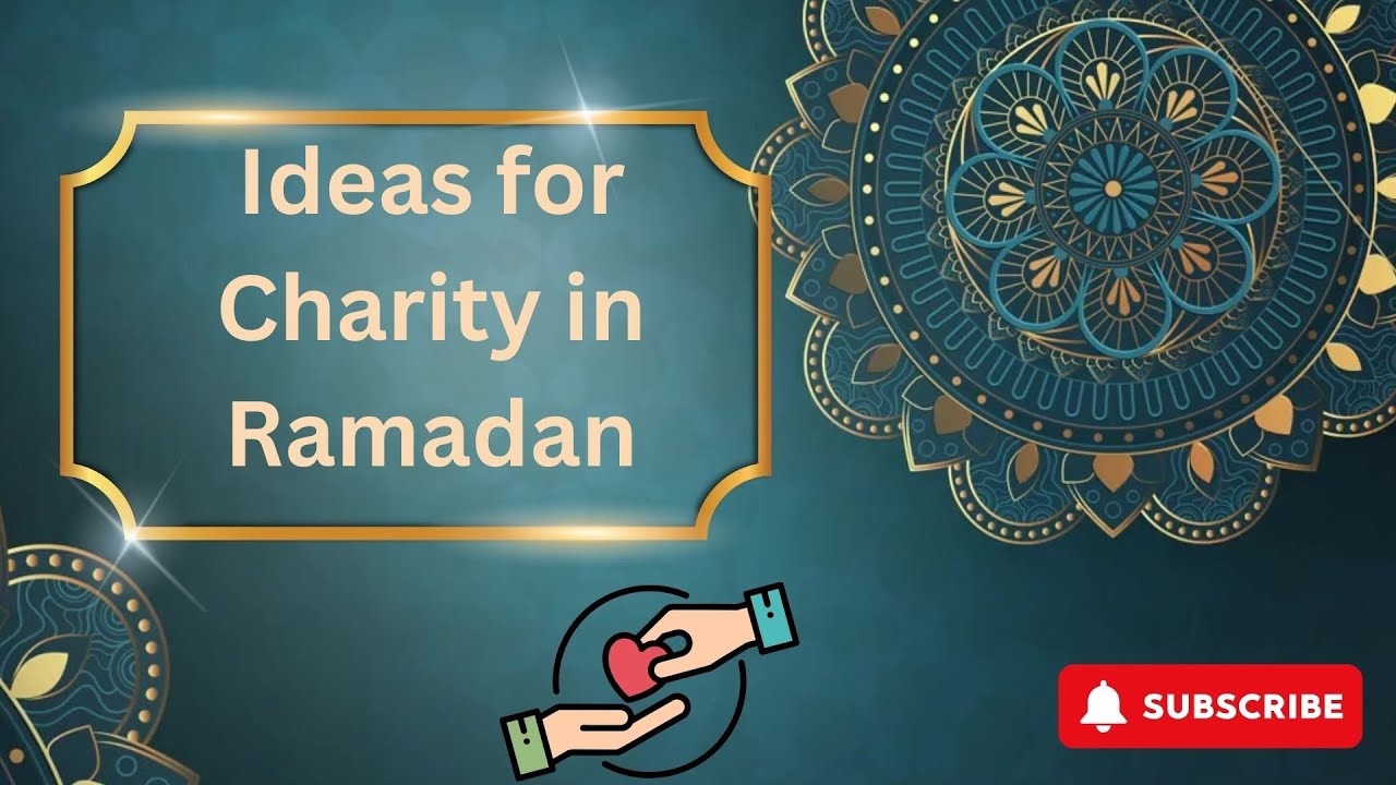 Charity in Ramadan: Meaningful Ways to Give
