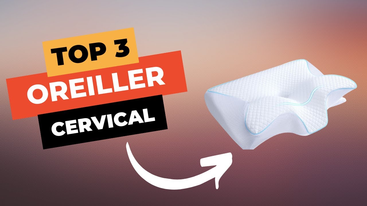 TOP 3 : Meilleur Oreiller Cervical 2025 🔥