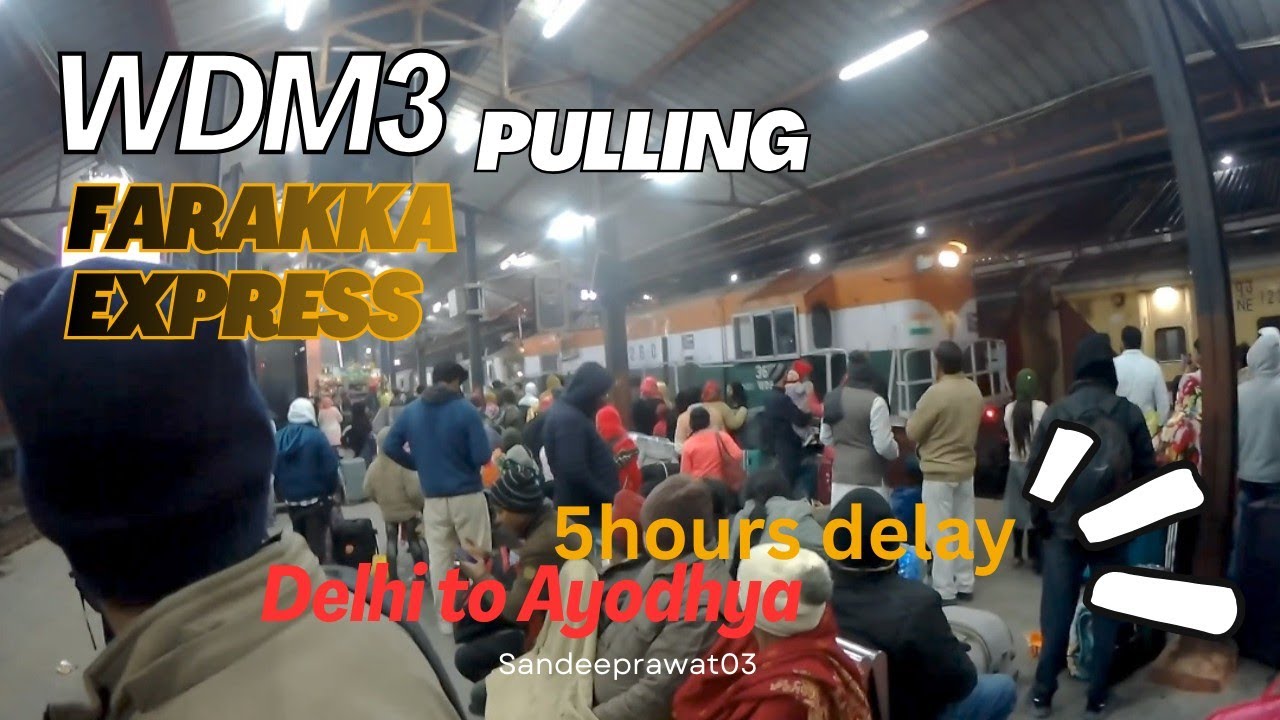 15744 Farakka Express Delhi to ayodhya 3rd Ac ka safar / Sardi m 6 ghnte late chli train 