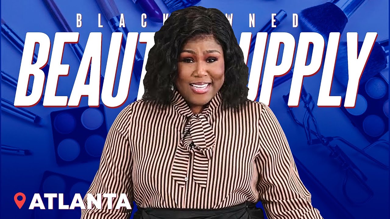 TOP BLACK OWNED BEAUTY SUPPLY STORES -  ATLANTA