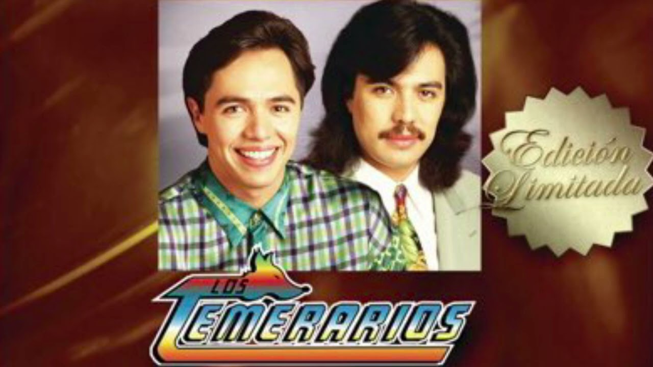 Los Temerarios: Tu Me Vas Allorar