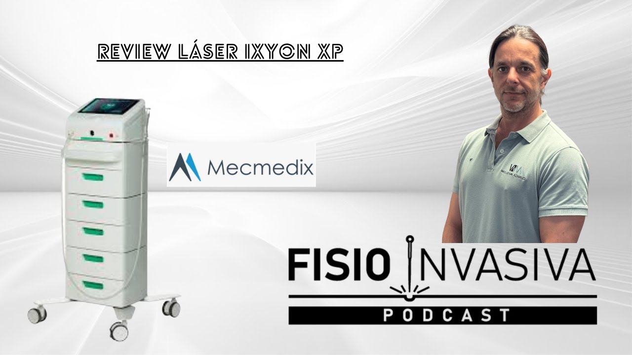 REVIEW DEL LASER IXYON XP DE MECMEDIX por FISIOTERAPIA INVASIVA PODCAST