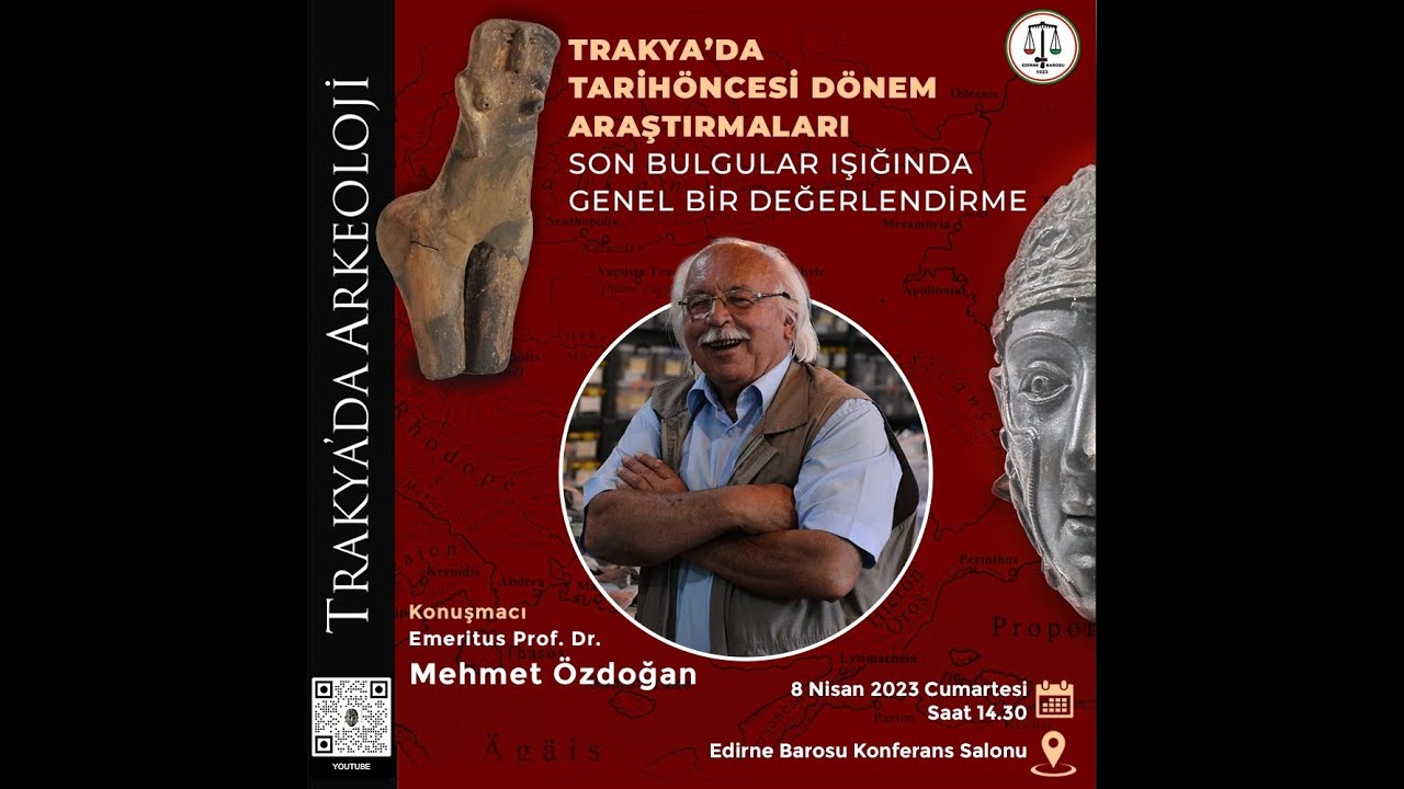 Emeritus Prof. Dr. Mehmet Özdoğan Edirne'de Trakya'da Tarih Öncesi Dönem Araştırmaları