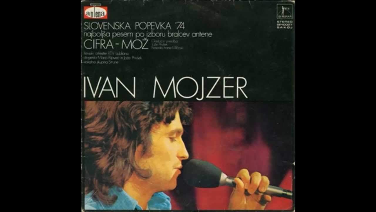 Ivo Mojzer -Cifra -mož   Slov. popevka 1974  (Singl verzija)