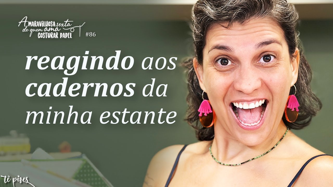 REAGINDO aos CADERNOS da MINHA ESTANTE - PARTE 1 [Maravilhosa sexta #86]