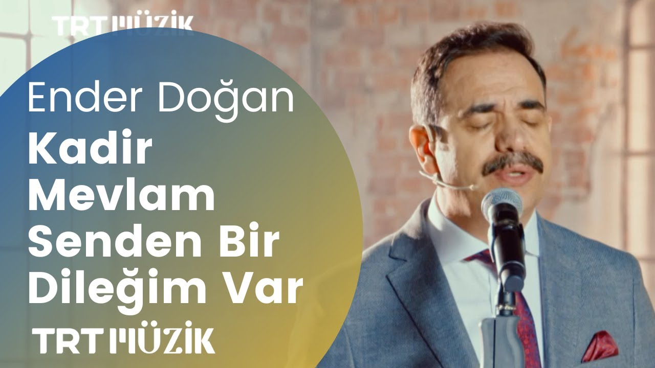 KADİR MEVLAM SENDEN BİR DİLEĞİM VAR / ENDER DOĞAN (HD)  @trtmuzik