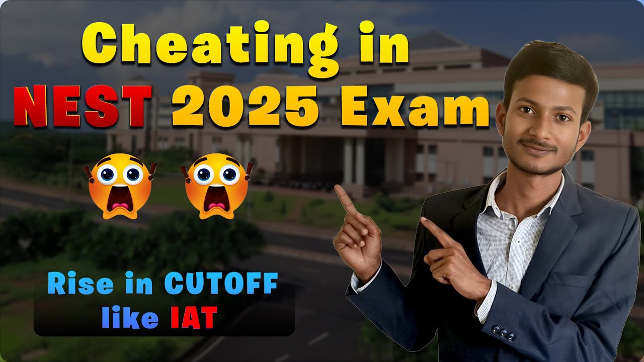 Cheating in NEST 2025? 😳 Is This Why Cutoffs Are So High?!