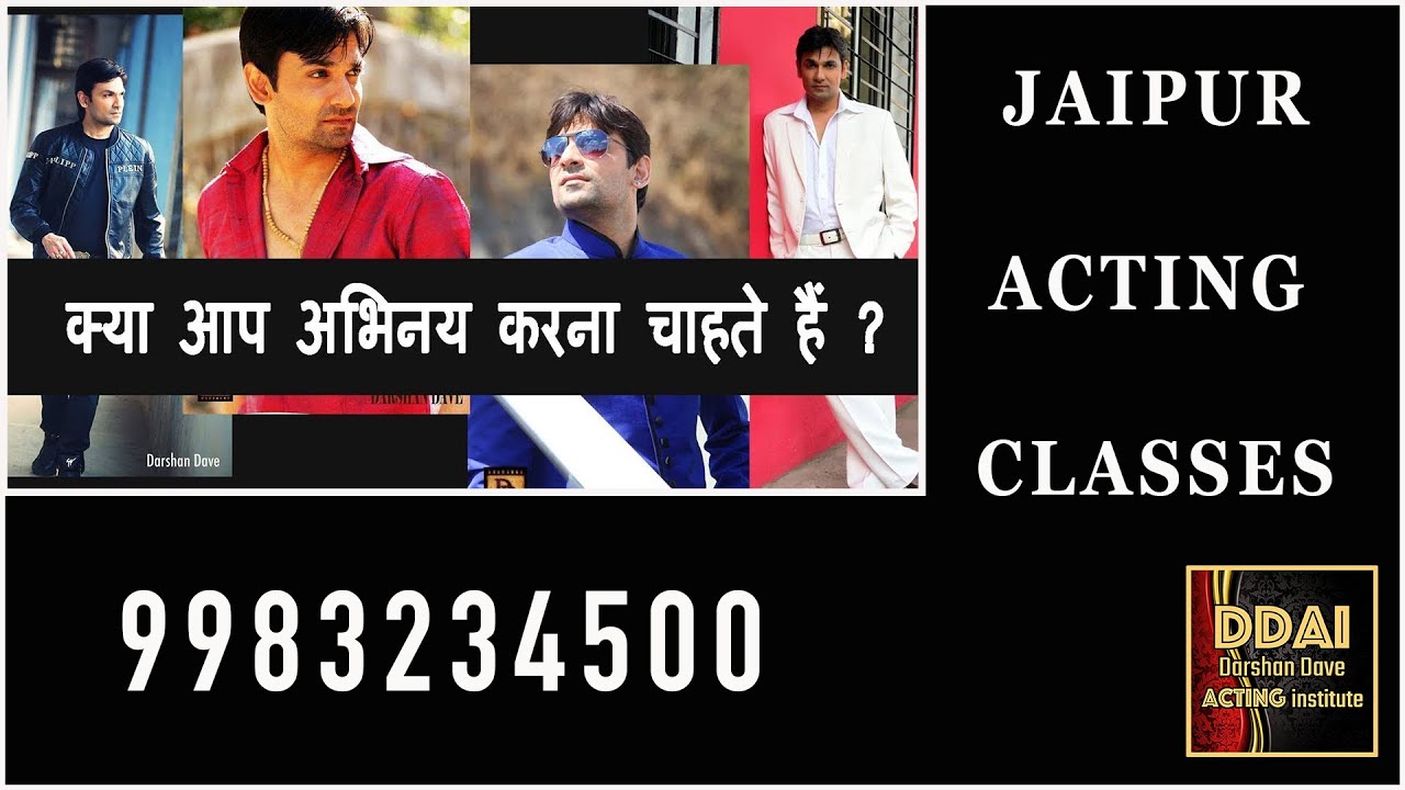 Jaipur acting institute | Darshan Dave acting institute | 9983234500 | Admissions open