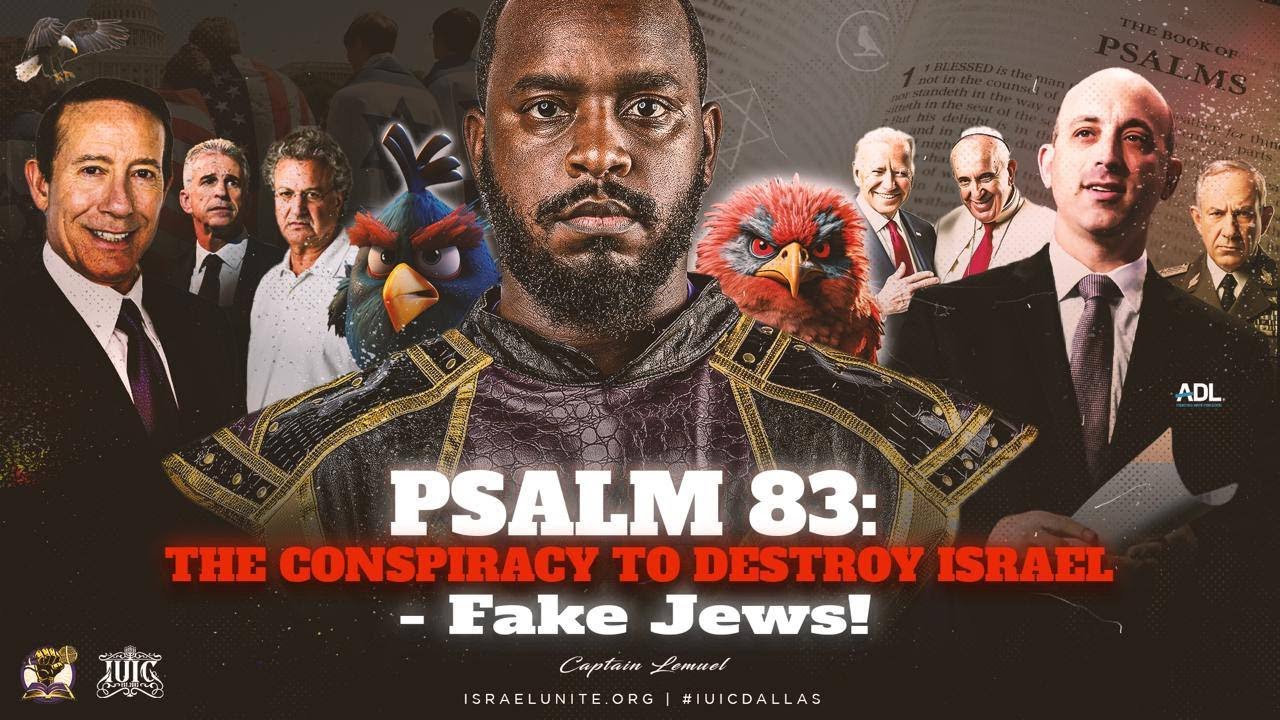 ITSR: Psalm 83: The Conspiracy to Destroy Israel - Fake Jews!