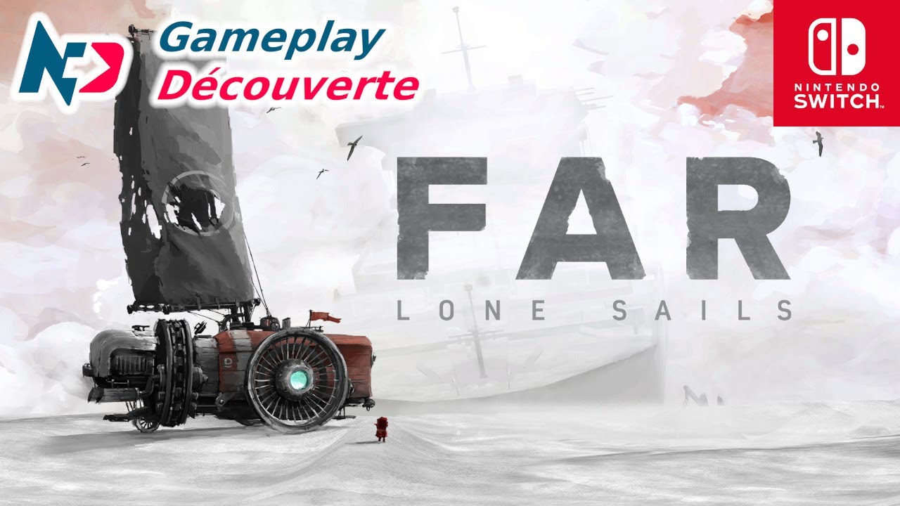 FAR : Lone Sails - Nintendo Switch Gameplay [FR]
