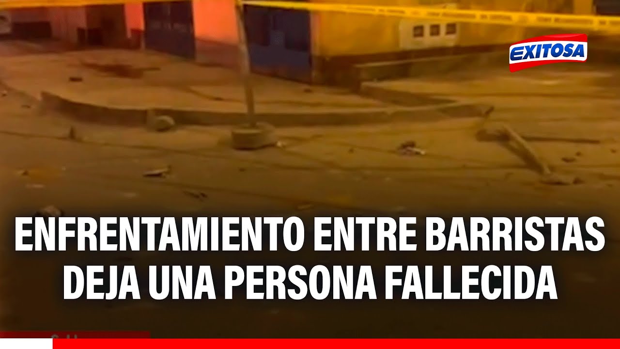 🔴🔵 SJL: Enfrentamiento entre barristas deja una persona fallecida y al menos dos personas heridas