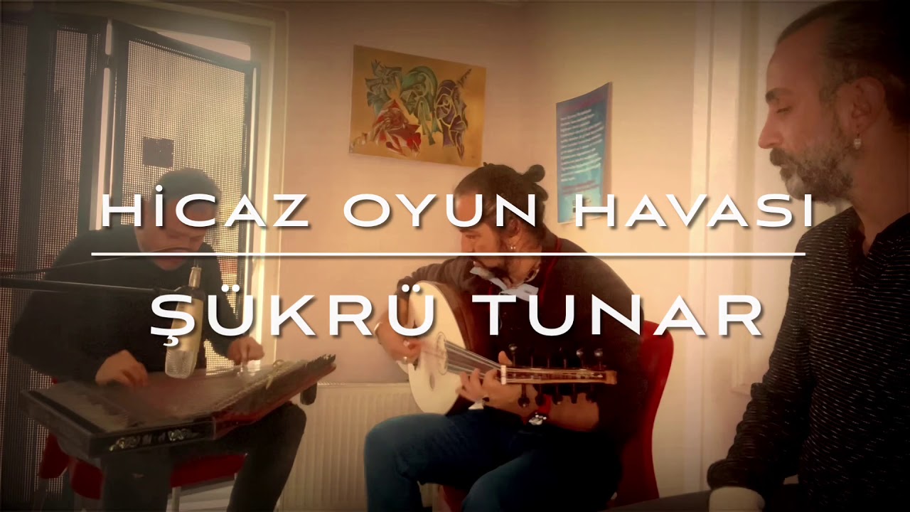 Hicaz Oyun Havası - Şükrü Tunar