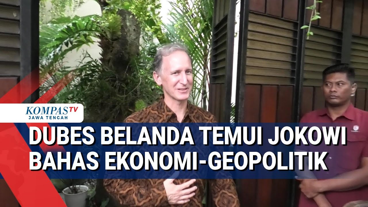 Blak-blakan Dubes Belanda Temui Jokowi, Bahas Ekonomi hingga Geopolitik