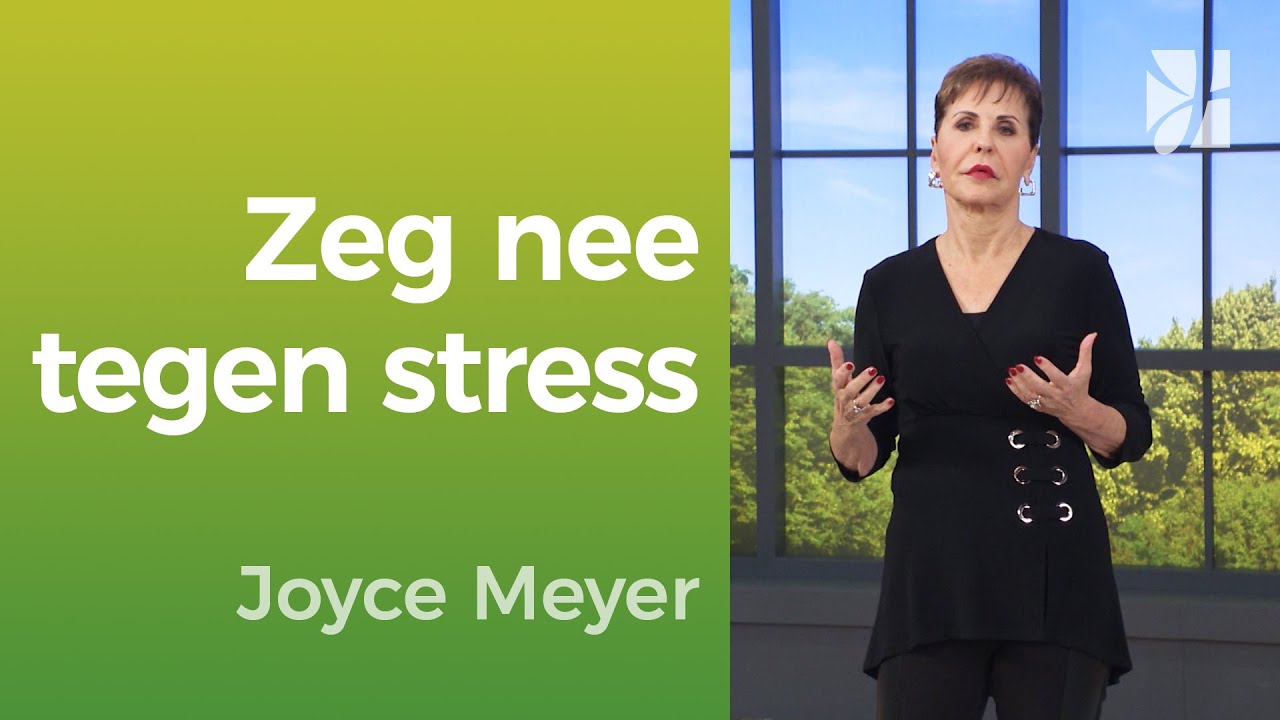 STRESS EN OVERBELAST 😣 vind jouw balans ⚖️ – Joyce Meyer – Geloof in de praktijk