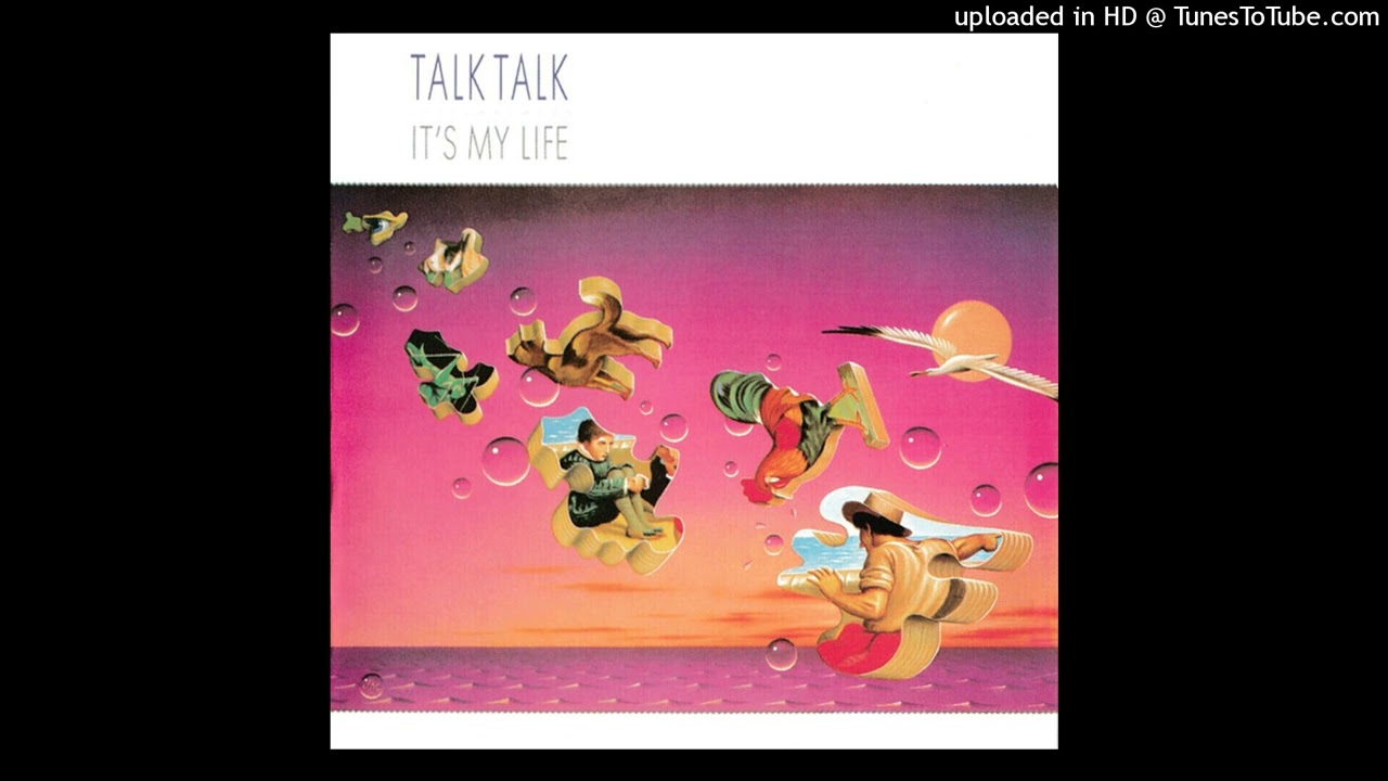 Talk Talk - Its my life  [1984] [magnums extended mix]