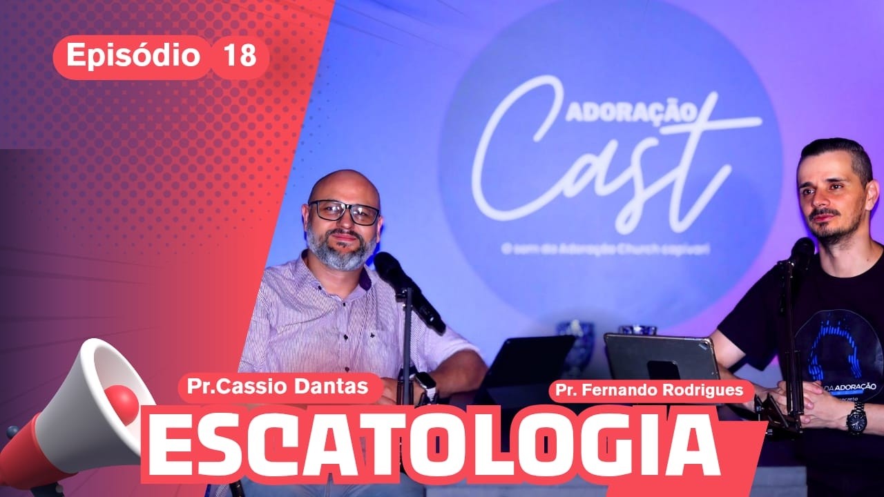 Escatologia com o Pr. Cassio Dantas
