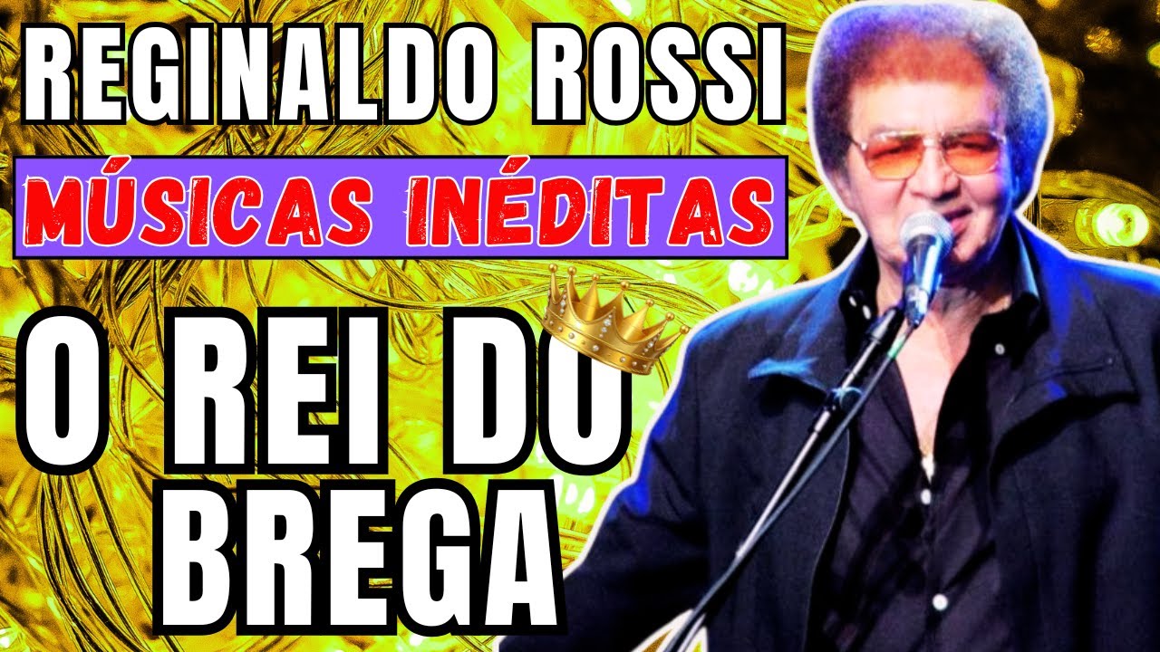 BREGASHOW BRASIL-VOU COMEÇAR TUDO DE NOVO-REGINALDO ROSSI REI DO BREGA - #reginaldorossi #bregadeira