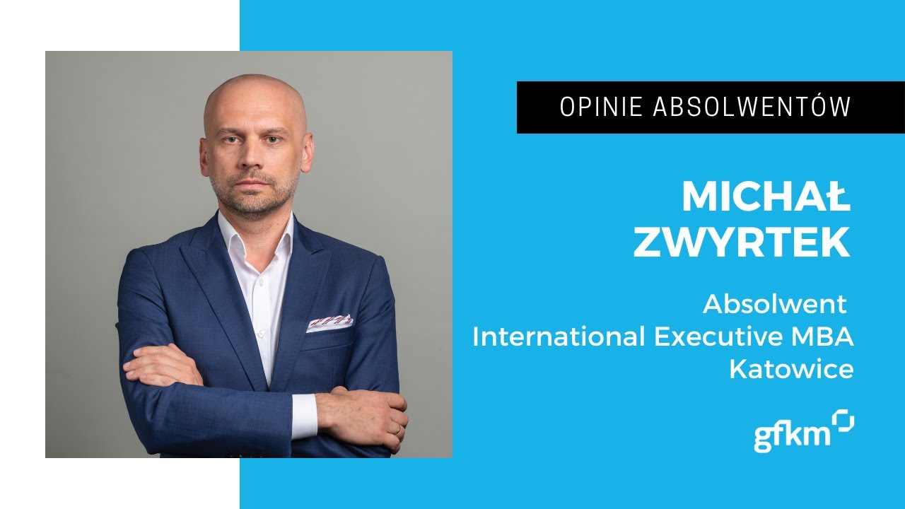 MBA - czy warto? Opinia absolwenta GFKM Executive MBA Katowice