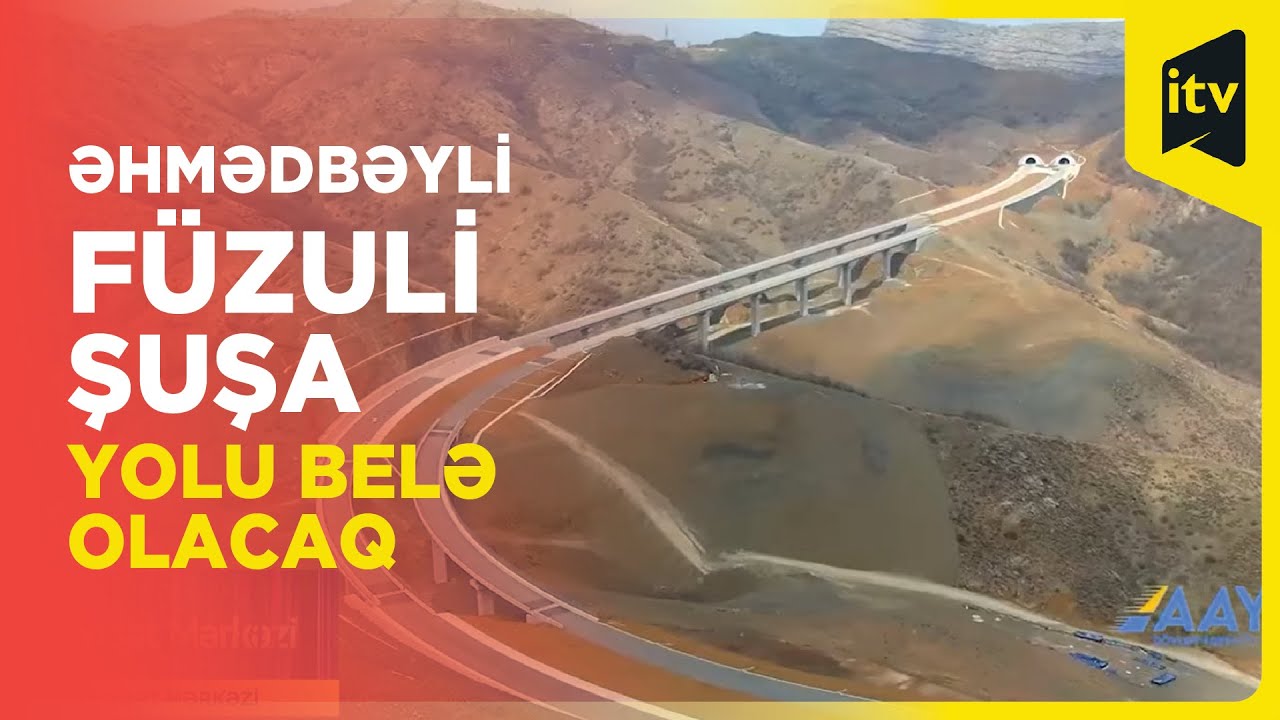 Əhmədbəyli-Füzuli-Şuşa yolundan yeni görüntülər