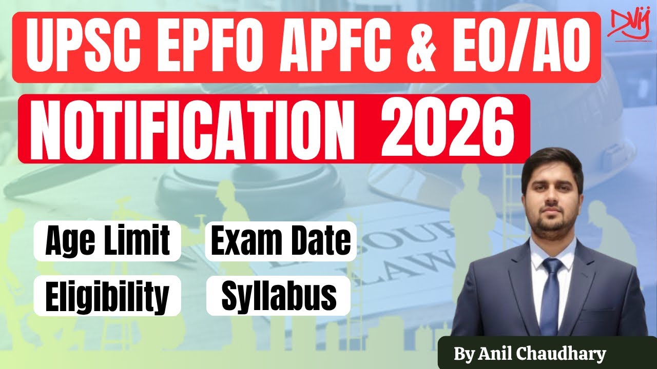 UPSC EPFO APFC & EPFO AO/EO Notification 2026 I Age Limit I Syllabus I Exam Date 