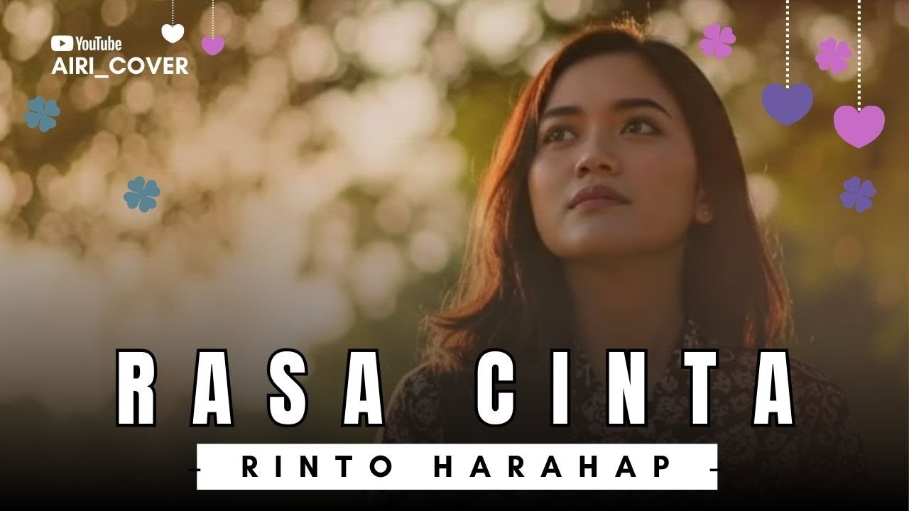 Rasa Cinta – Rinto Harahap (Cover AIRI) | Kenangan yang Tak Hilang