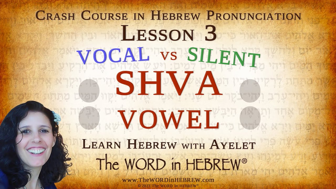 Lesson 3: The SHVA Vowel - Vocal vs Silent SHVA | Crash Course in Hebrew Reading & Pronunciation