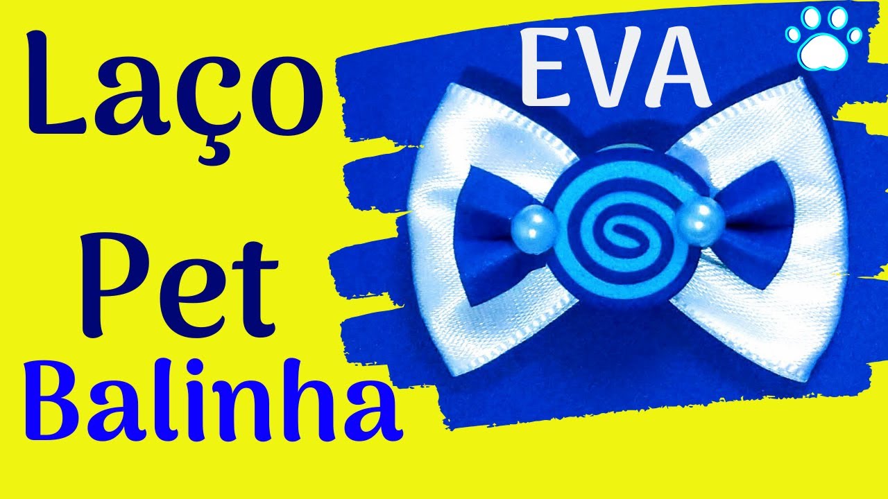 Laço Pet Balinha: Aplique para laço de EVA - Super Fácil e Econômico