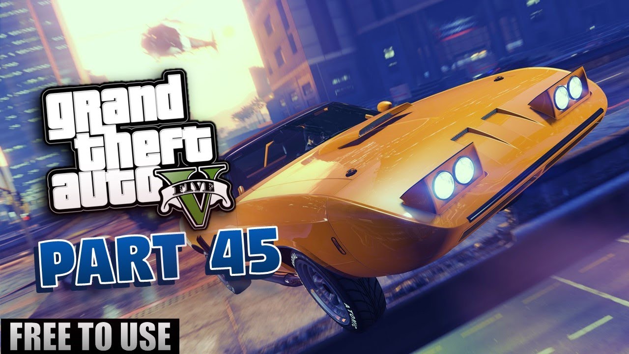 GTA 5 Gameplay - Free To Use Gameplay