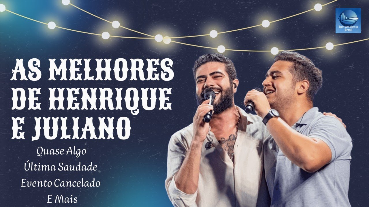 AS MELHORES DE HENRIQUE E JULIANO 2026