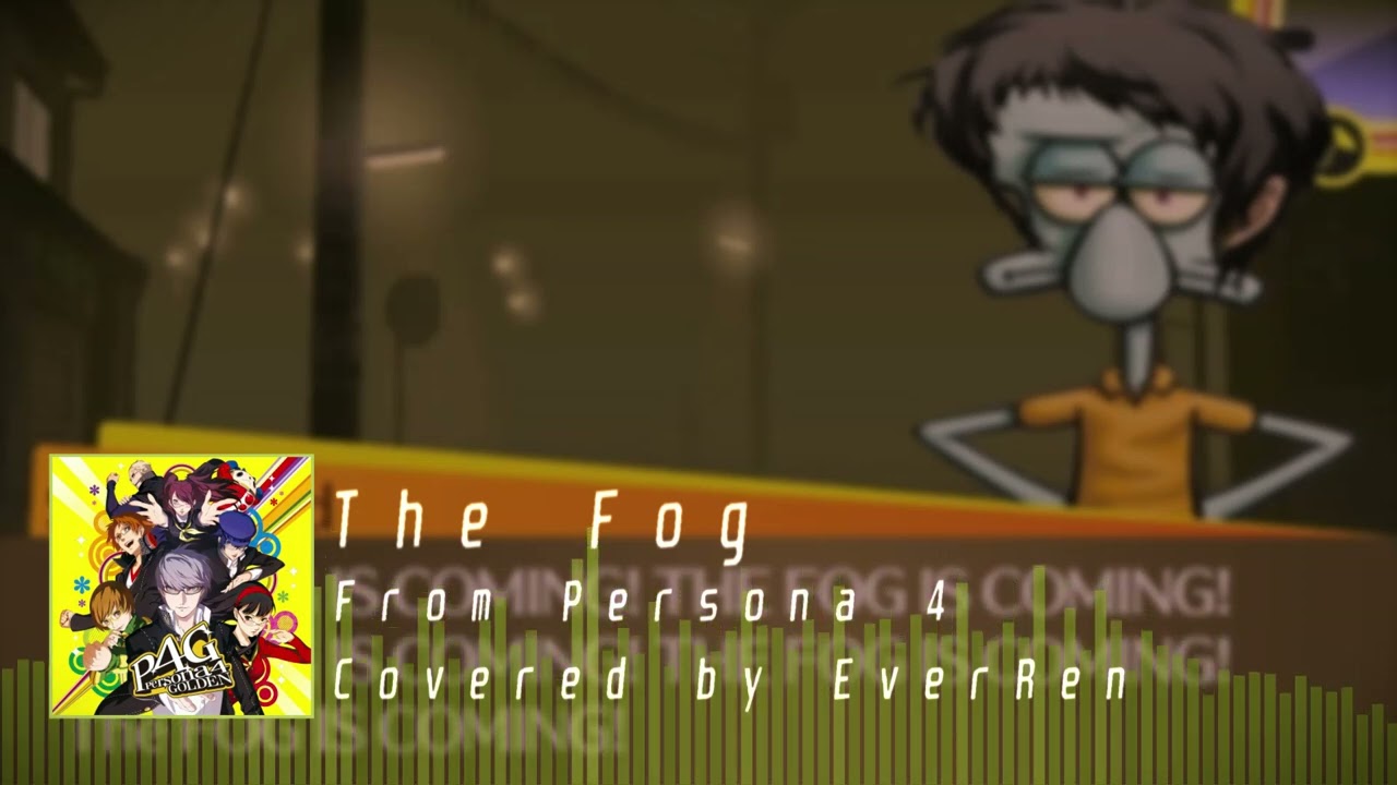 (Cover) Persona 4 - The Fog, Covered by EverRen
