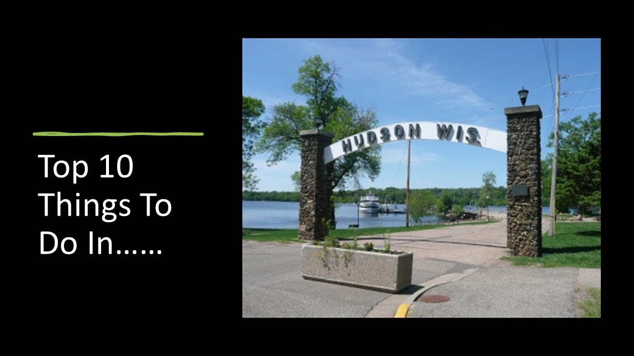 Top 10 Things to Do in Hudson WI
