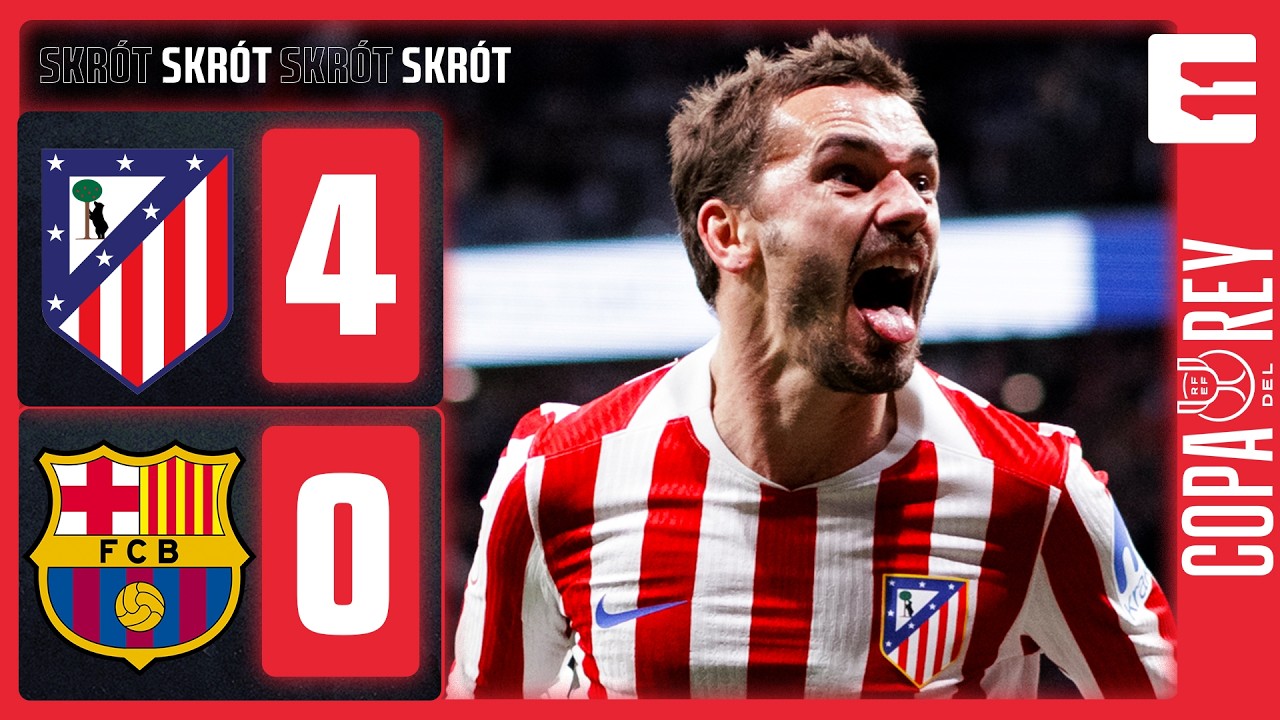 ATLÉTI SHOW! CZTERY DO PRZERWY, ZAGUBIONA BARCA PYTA KTÓRĘDY DO SZATNI! TO PARTIDO MIAŁO WSZYSTKO