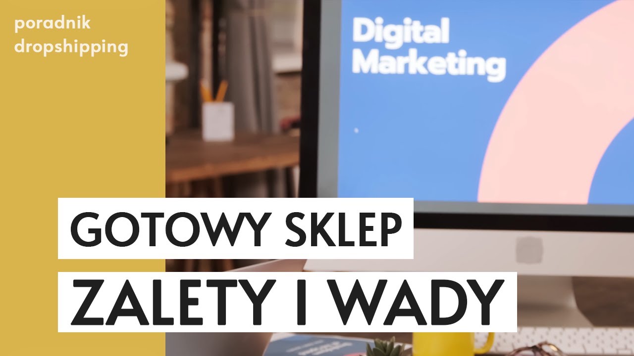 Gotowy sklep - zalety i wady (dropshipping)