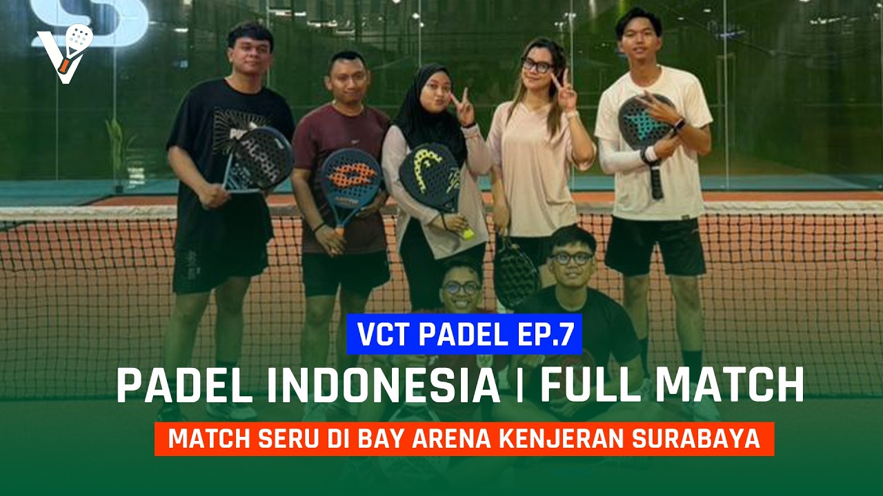 Match Beginner Americano Mix 🔥| Level 1.0 - 1.5 | Bay Arena Kenjeran Surabaya | VCT Padel Ep.7