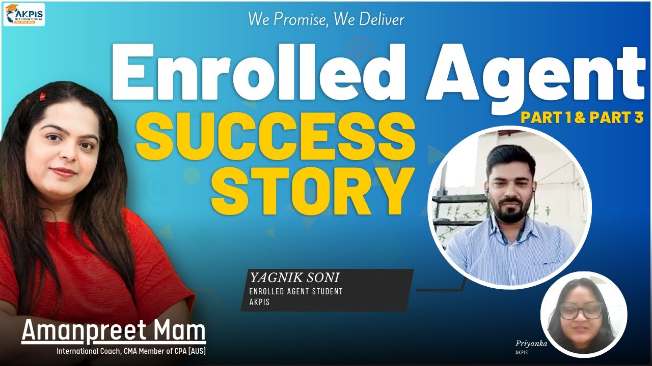 Enrolled Agent Success Story: How AKPIS Helped Him Pass Part 1 & 2!